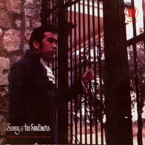 Sunny & The Sunliners - Put Me In Jail / Open Up Your Love Door