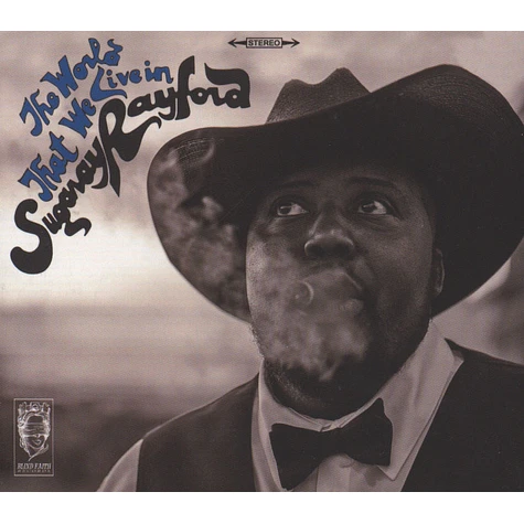 Sugaray Rayford - The World That We Live In