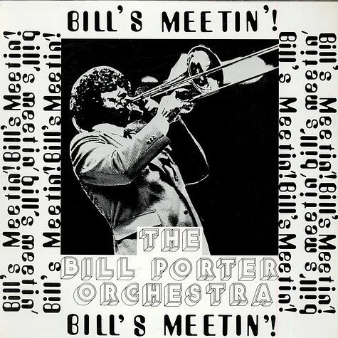 The Bill Porter Orchestra - Bill's Meetin' !