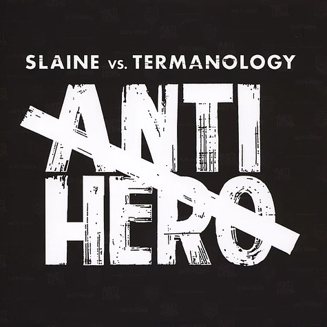 Slaine & Termanology - Anti-Hero White Vinyl Edition
