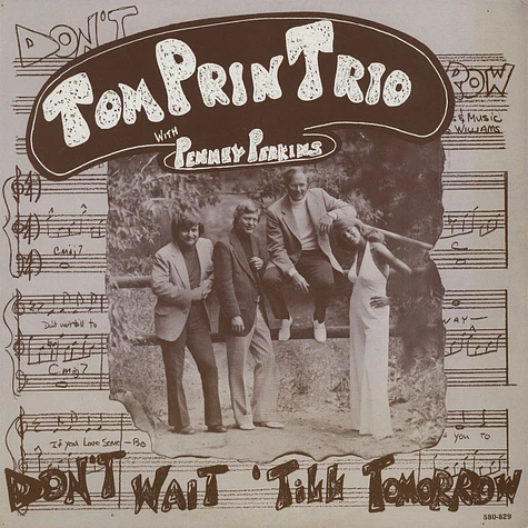 Tom Prin Trio With Penney Perkins - Don't Wait 'Till Tommorow