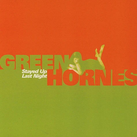 Greenhornes, The - Stayed Up Last Night / Shadow Of Grief