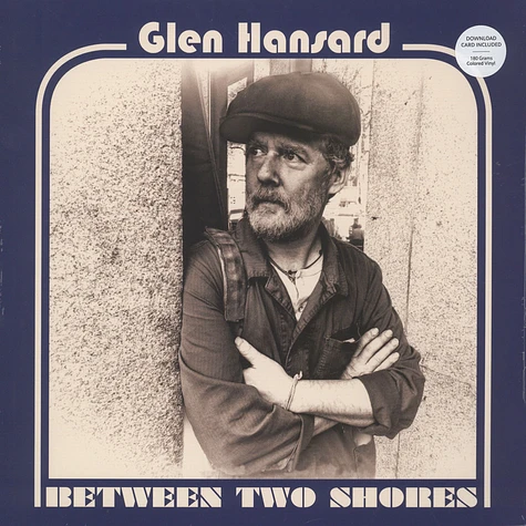 Glen Hansard - Between Two Shores Colored Vinyl Edition