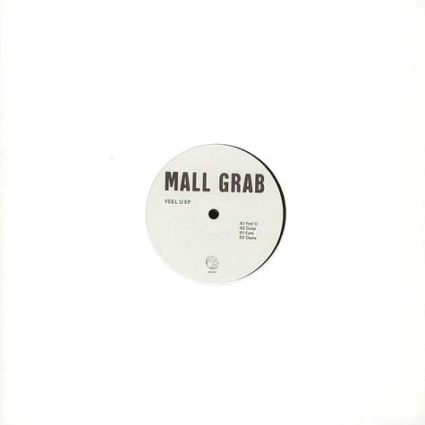 Mall Grab - Feel U EP