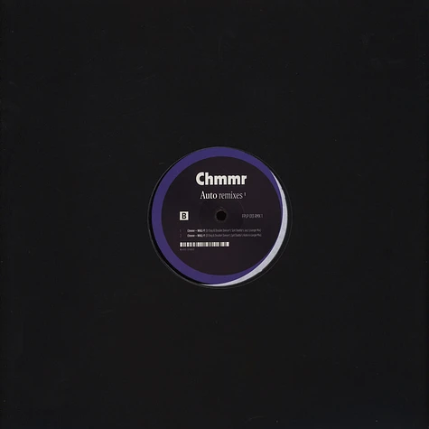 Chmmr - Auto Remixes 1