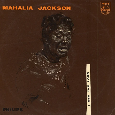 Mahalia Jackson - I Ask The Lord