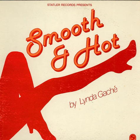 Linda Gache - Smooth And Hot!