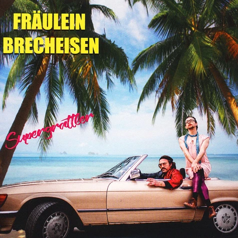 Fräulein Brecheisen - Supergrattler