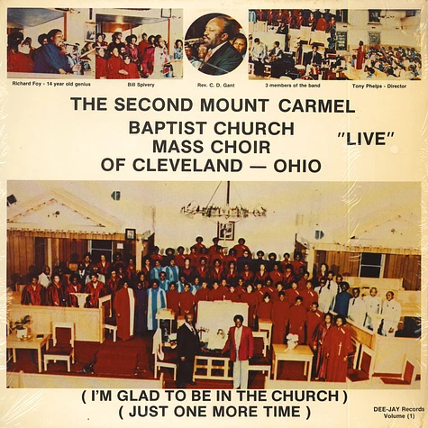 The Second Mount Carmel Baptist Church Mass Choir Of Cleveland - Ohio - I'm Glad To Be In The Church (Just One More Time)