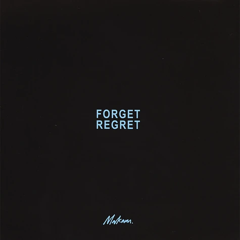 Makam - Forget / Regret