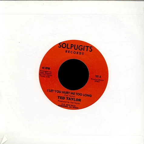 Ted Taylor - I Let You Hurt Me Too Long / Pleading For Love