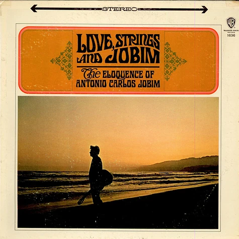 Antonio Carlos Jobim - Love, Strings & Jobim (The Eloquence Of Antonio Carlos Jobim)