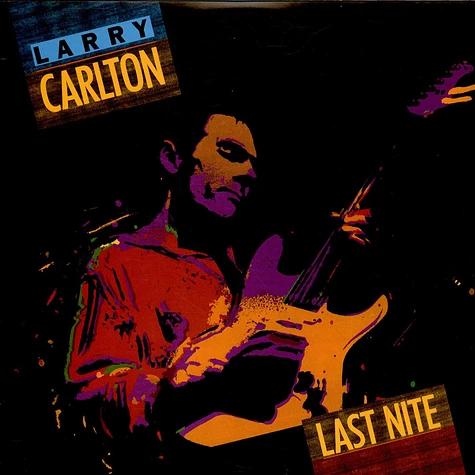 Larry Carlton - Last Nite