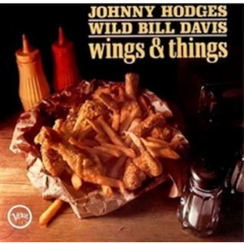 Johnny Hodges / Wild Bill Davis - Wings & Things