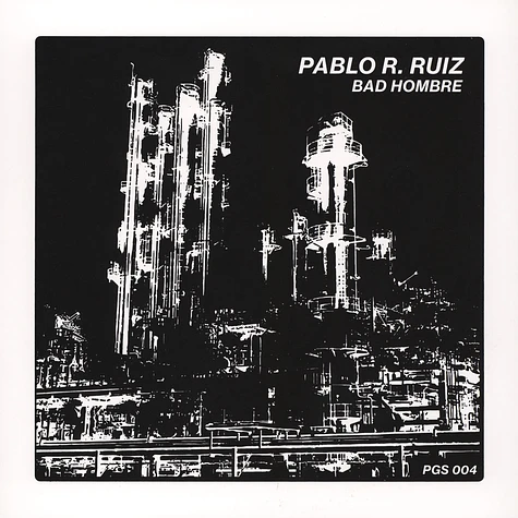 Pablo R. Ruiz - Bad Hombre