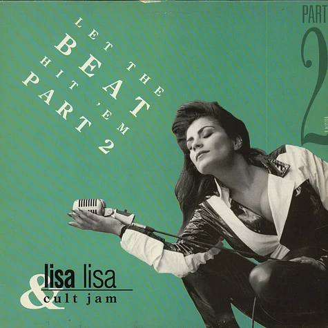 Lisa Lisa & Cult Jam - Let The Beat Hit 'Em Part 2