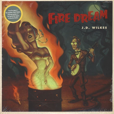 J.D. Wilkes - Fire Dream