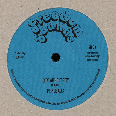 Brent Dowe / Prince Alla - Righteous Works / City Without Pity