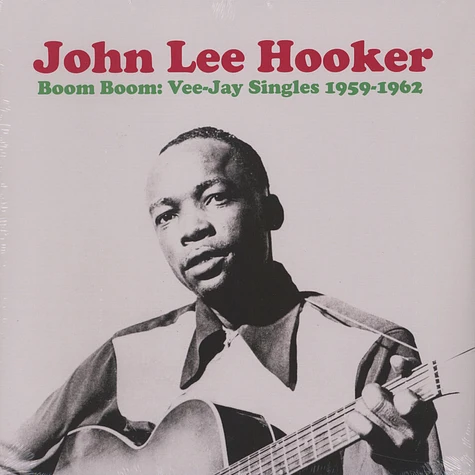 John Lee Hooker - Boom Boom: Vee-Jay Singles 1959-1962