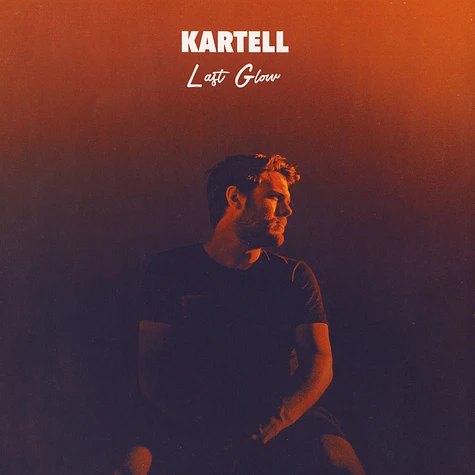 Kartell - Last Glow