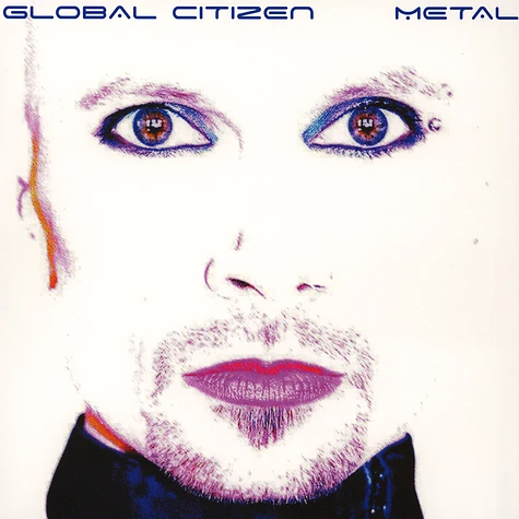 Global Citizen - Metal Blue Vinyl Edition