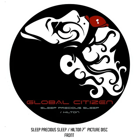 Global Citizen - Sleep Precious Sleep / Hilton Picture Disc Edition