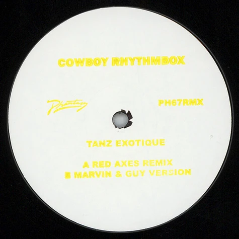 Cowboy Rhythmbox - Tanz Exotique Remixes Red Axes, Marvin & Guy Remixes