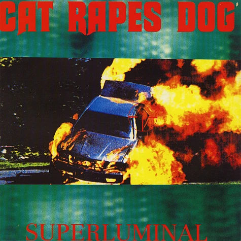 Cat Rapes Dog - Superluminal