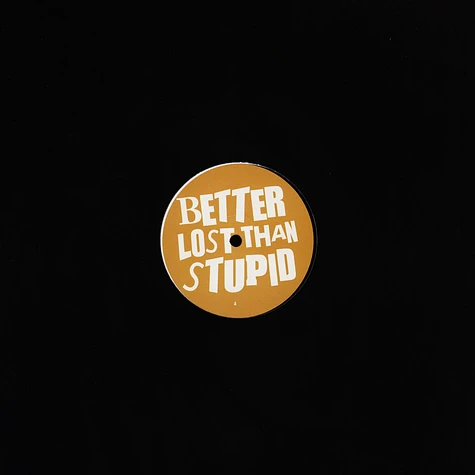 Better Lost Than Stupid - Alto