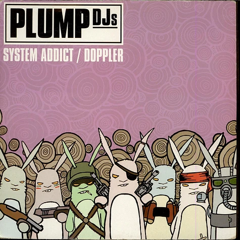 Plump DJs - System Addict / Doppler