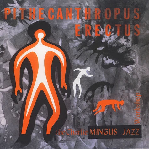 Charles Mingus - Pithecanthropus Erectus