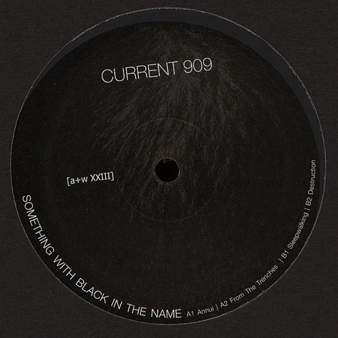 Current 909 - Something With Black In The Name