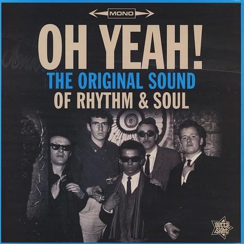 V.A. - OH YEAH! The Original Sound Of Rhythm & Soul