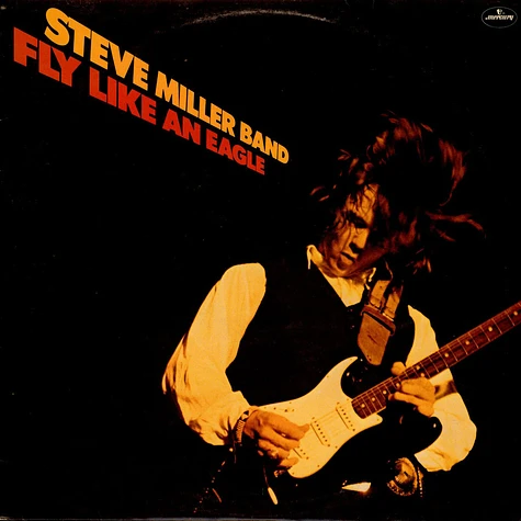 Steve Miller Band - Fly Like An Eagle