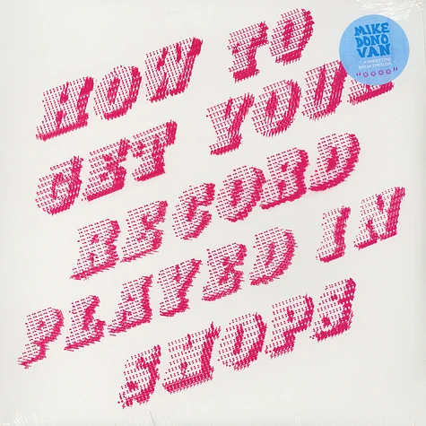 Mike Donovan - How To Get Your Record Played In Shops