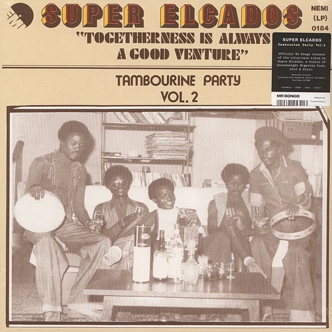 Super Elcados - Togetherness Is Always A Good Venture - Tambourine Party Volume 2