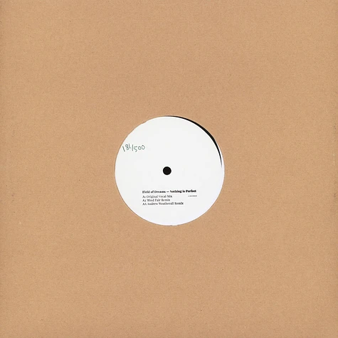 Field Of Dreams - Nothing Is Perfect Andrew Weatherall & Mind Fair Remixes