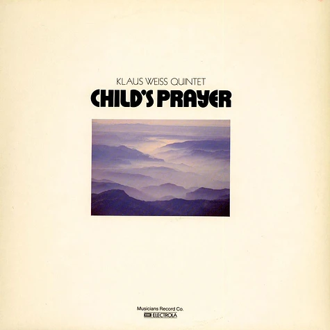 Klaus Weiss Quintet - Child's Prayer