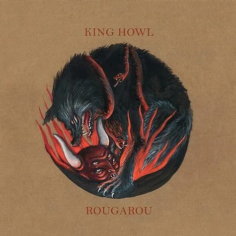King Howl - Rougarou Black Vinyl Edition
