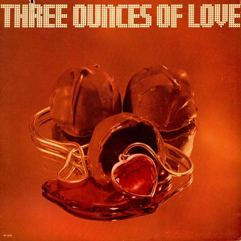 Three Ounces Of Love - Three Ounces Of Love