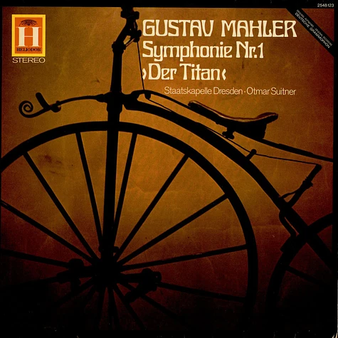 Gustav Mahler, Staatskapelle Dresden ∙ Otmar Suitner - Symphonie Nr.1 ›Der Titan‹