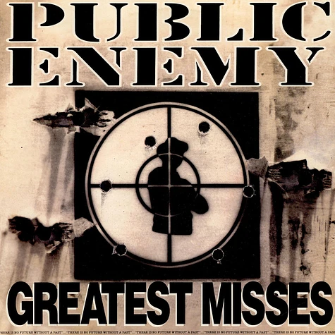 Public Enemy - Greatest Misses