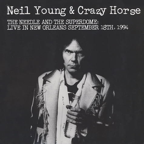 Neil Young - The Needle And The Superdome: Live In New Orleans 1994