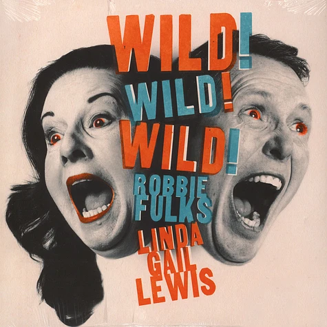 Robbie Fulks & Linda Gail Lewis - Wild! Wild! Wild!