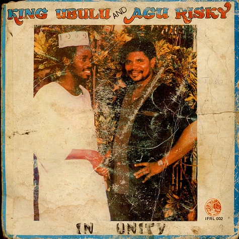 Love King A.U. Ubulu And Agu Risky - In Unity