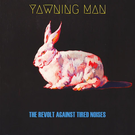 Yawning Man - The Revolt Against Tired Noises Black Vinyl Edition