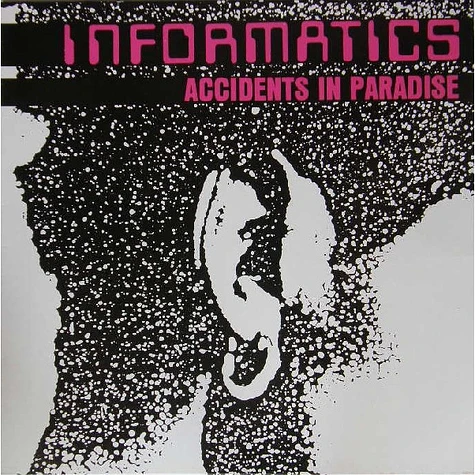 Informatics - Accidents In Paradise