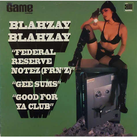 Blahzay Blahzay - Federal Reserve Notez (FRN'Z) / Gee Sums / Good For Ya Club