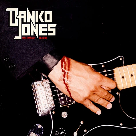 Danko Jones - We Sweat Blood