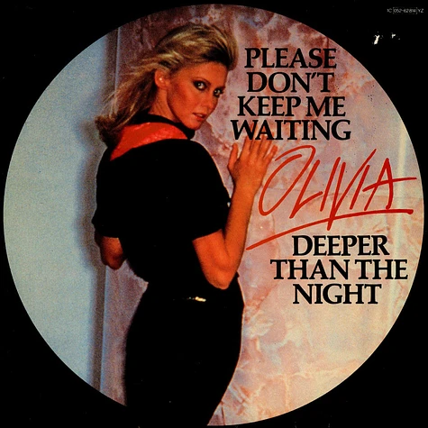 Olivia Newton-John - Please Don't Keep Me Waiting